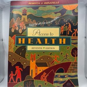 Access to Health Seventh Edition Textbook by Rebecca J. Donatelle